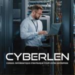Cyberlen - Architecte Infrastructure et Sécurité | Cloud et On-Premise